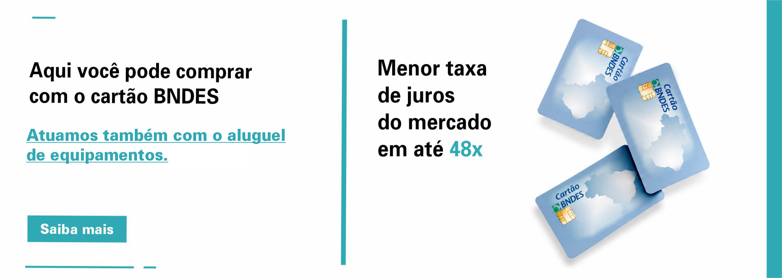Aqui você pode comprar com o cartão BNDES