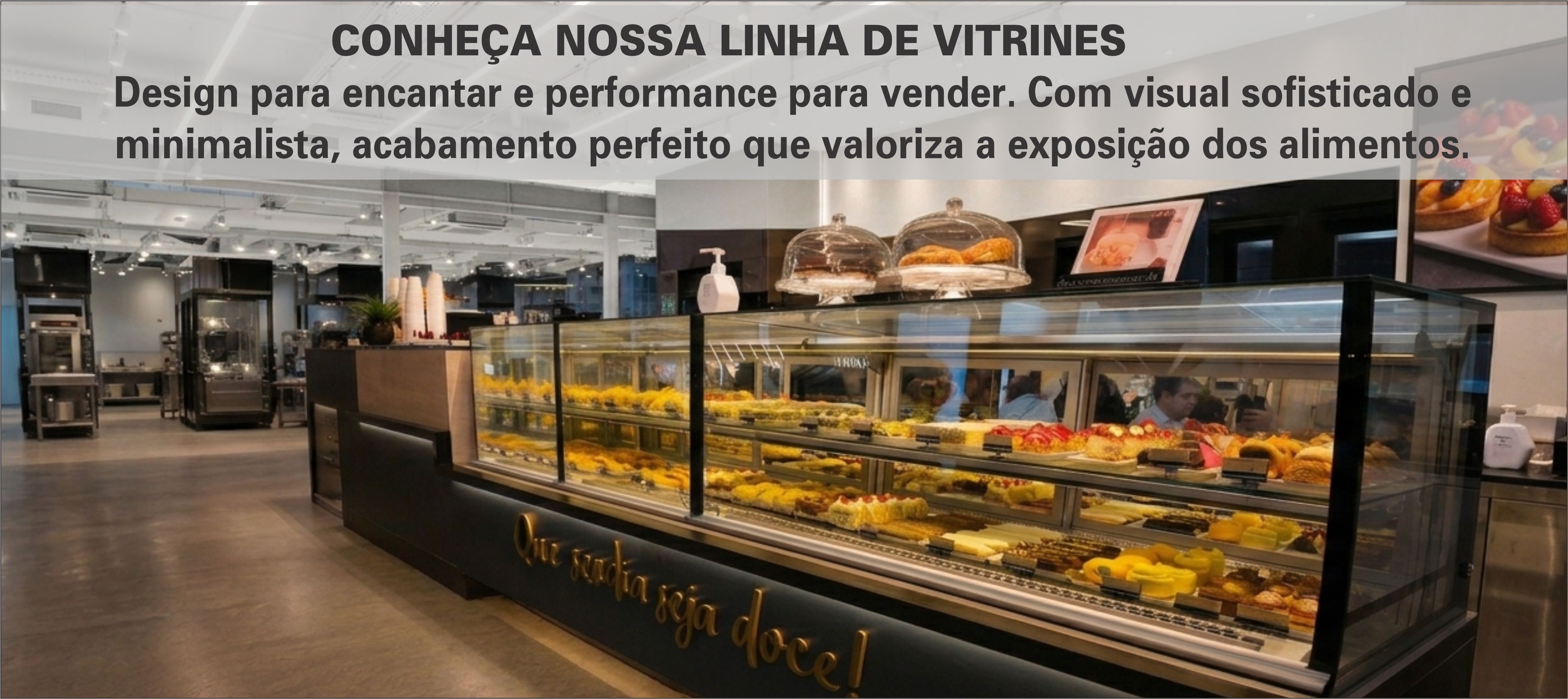 Conheça nossa linha de vitrines